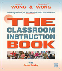 The Classroom Instruction Book - Rosemary T. Wong (2022)