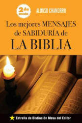 Los Mejores Mensajes de Sabiduria de La Biblia - Alonso Chamorro (2014)