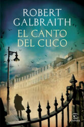 El canto del cuco - Robert Galbraith, Jesús de la Torre Olid (2013)