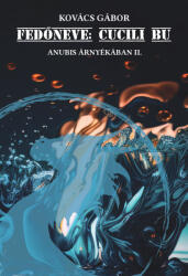 Fedőneve: Cucili Bu (ISBN: 9786156297716)