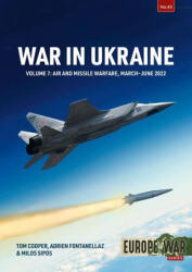 War in Ukraine Volume 7 - Adrien Fontanellaz, Milos Sipos (ISBN: 9781804515792)