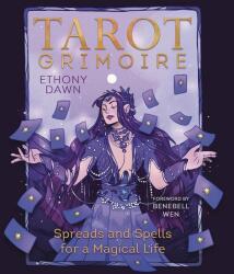 Tarot Grimoire: Spreads and Spells for a Magical Life - Ethony Dawn (ISBN: 9780738777047)