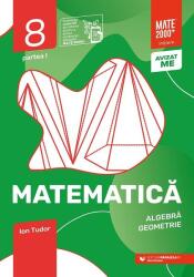 Matematica. Algebra, geometrie. Caiet de lucru. 2024-2025 Clasa a 8-a. Initiere. Partea I - Ion Tudor (ISBN: 9789734741175)