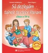 Sa dezlegam tainele textelor literare. Clasa a 4-a. L4I - Carmen Iordachescu, Dana Dogaru (ISBN: 9789731233437)