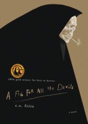 A Fig for All the Devils (2021)