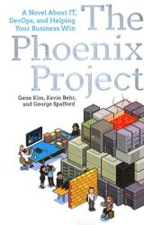 The Phoenix Project - Gene Kim, Kevin Behr, George Spafford (2024)