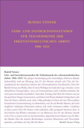 Lehr- und Instruktionsstunden für Teilnehmende der erkenntniskultischen Arbeit 1906 - 1923 nach Gedächtnisaufzeichnungen - Steiner Rudolf, Hans-Christian Zehnter, David Marc Hoffmann (2024)