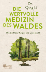 Die wertvolle Medizin des Waldes (2018)
