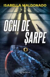 Ochi de sarpe - Isabella Maldonado (ISBN: 9786303052977)
