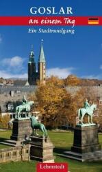 Goslar an einem Tag (ISBN: 9783942473583)