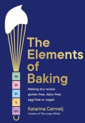 The Elements of Baking (ISBN: 9781399712897)