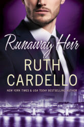 Runaway Heir - Ruth Cardello (ISBN: 9781542005128)