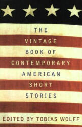 The Vintage Book of Contemporary American Short Stories - Tobias Wolff (1994)