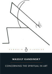 Concerning the Spiritual in Art - Wassily Kandinsky (2023)
