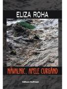 Navalnic, apele curgand - Eliza Roha (ISBN: 9786064621337)