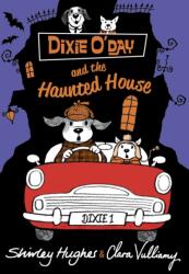 Dixie O'Day și casa bântuită (ISBN: 9781782950059)