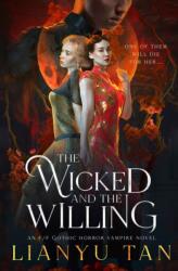 Wicked and the Willing - Lianyu Tan (ISBN: 9780648994848)