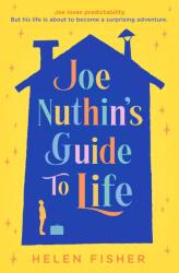 Joe Nuthin's Guide to Life (ISBN: 9781471188732)