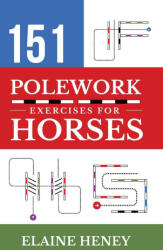 151 Polework Exercises for Horses (ISBN: 9781917234115)