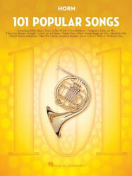 101 Popular Songs - Horn - Hal Leonard Publishing Corporation (ISBN: 9781495090288)