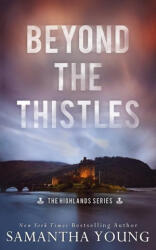 Beyond the Thistles - Samantha Young (ISBN: 9781915243201)