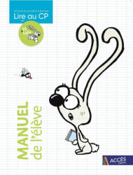 Lire au CP - Manuel de l'élève - Charton, Chatin, Digeon (ISBN: 9782383210368)