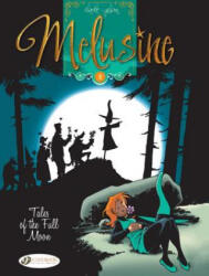 Melusine Vol. 5: Tales of the Full Moon - Gilson (ISBN: 9781849182126)