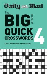 Daily Mail Big Book of Quick Crosswords Volume 4 (ISBN: 9780600637172)