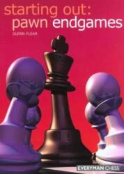 Starting Out: Pawn Endgames - Glenn Flear (ISBN: 9781857443622)