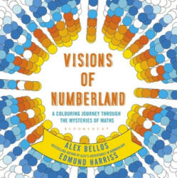 Visions of Numberland - Alex Bellos (ISBN: 9781408888988)