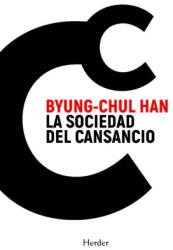 LA SOCIEDAD DEL CANSANCIO | HAN, BYUNG-CHUL (2024)