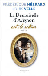 La demoiselle d'Avignon est de retour - Velle, Hébrard (2014)