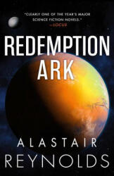 Redemption Ark - Alastair Reynolds (ISBN: 9780316462495)