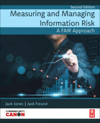 Measuring and Managing Information Risk - Jack Freund, Jack Jones (ISBN: 9780443134845)