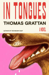 In Tongues - Grattan, Thomas (ISBN: 9780374608187)