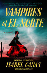 Vampires of El Norte - Cańas, Isabel (ISBN: 9780593436738)