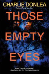 Those Empty Eyes: A Chilling Novel of Suspense with a Shocking Twist - DONLEA CHARLIE (ISBN: 9781496744975)