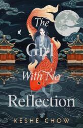The Girl With No Reflection (ISBN: 9781399733786)