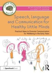 Speech, Language and Communication for Healthy Little Minds (2023)
