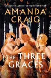 The Three Graces (ISBN: 9780349144917)