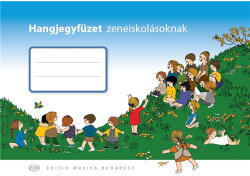 Hangjegyfüzet zeneiskolásoknak (ISBN: 9790080200803)