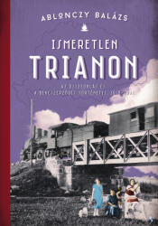 Ismeretlen Trianon (2024)