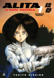 Alita, a harc angyala 1 (ISBN: 9789634704065)