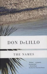 The Names - Don DeLillo (1989)