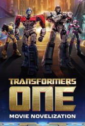 TRANSFORMERS ONE MOVIE NOVELIZATION | WINDHAM RYDER (2024)