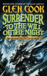 Surrender to the Will of the Night - Glen Cook (2011)