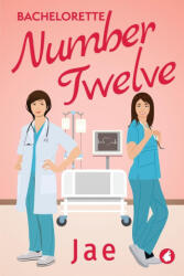 Bachelorette Number Twelve - Jae (ISBN: 9783963248627)
