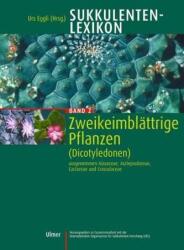 Zweikeimblättrige Pflanzen (Dicotyledonen) ausgenommen Aizoaceae, Asclepiadaceae, Cactaceae und Crassulaceae (ISBN: 9783800139156)