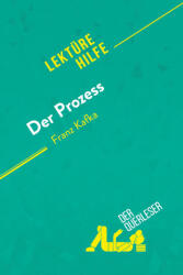 Der Prozess von Franz Kafka (Lektürehilfe) - derQuerleser, Helle Hannken-Illjes (ISBN: 9782808007108)