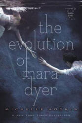 The Evolution of Mara Dyer - Michelle Hodkin (ISBN: 9781442421790)
